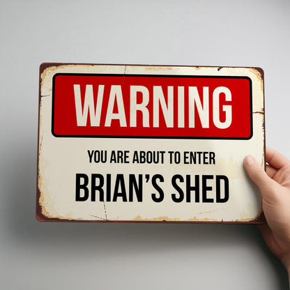 Mancave, Shed, Workshop or Garage Metal Personalised Warning Sign