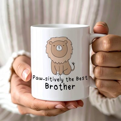 Pawsitively the Best Brother Mug Funny Lion Coffee Cup Gift Idea for Siblings Birthday Present