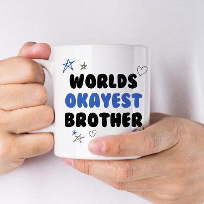 World's Okayest Brother Mug Funny Birthday Christmas Gift Sarcastic Coffee Cup